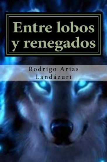 Entre lobos y renegados