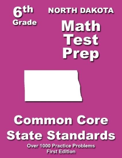 North Dakota 6th Grade Math Test Prep: Common Core Learning Standards