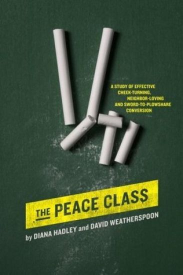 The Peace Class: A study of effective cheek-turning, neighbor-loving and sword-to-plowshare conversion