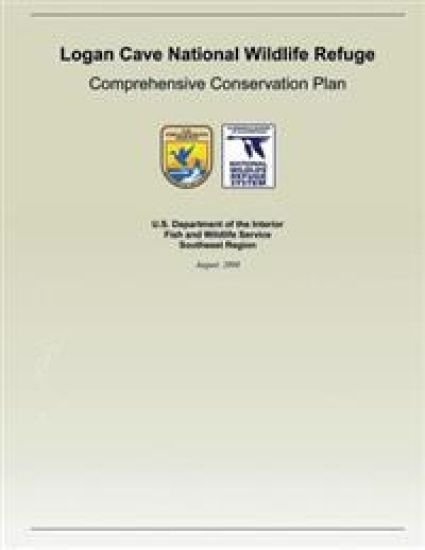 Logan Cave National Wildlife Refuge: Comprehensive Conservation Plan