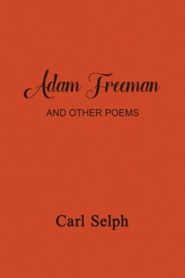Adam Freeman and Other Poems