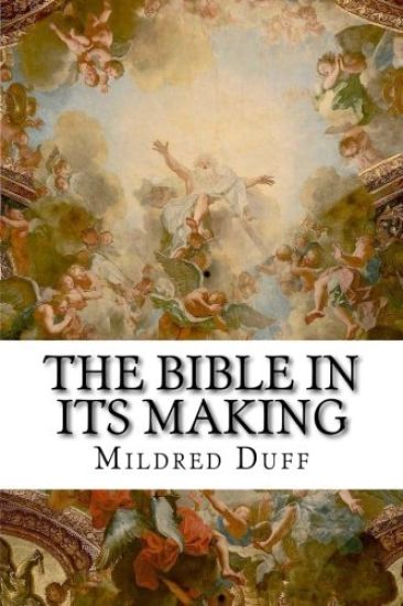 The Bible in its Making