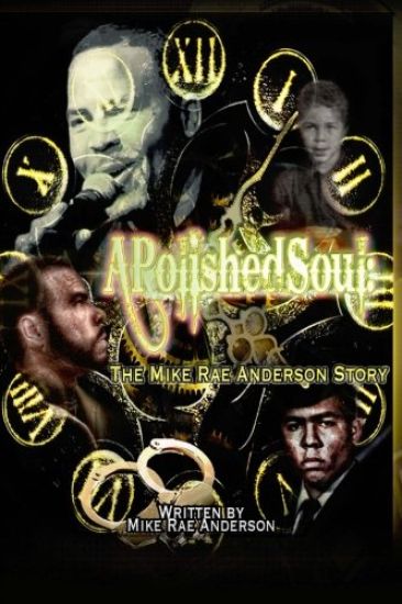 A Polished Soul: The Mike Rae Anderson Story