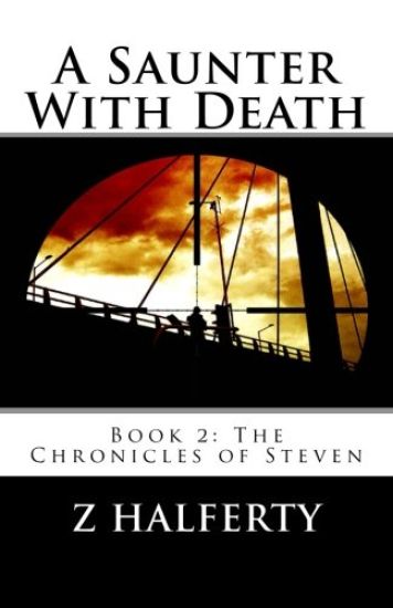 A Saunter With Death: Book 2: The Chronicles of Steven
