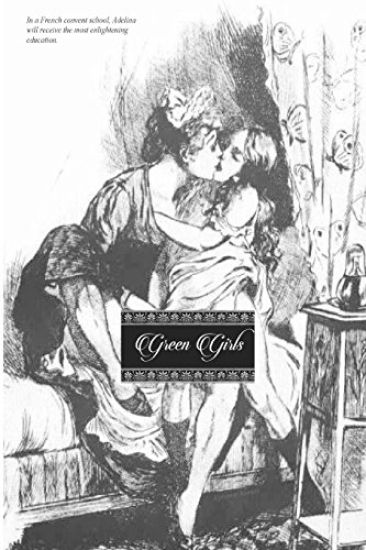 Green Girls: (revised edition)