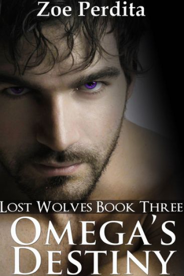 Omega's Destiny (Lost Wolves Book Three)