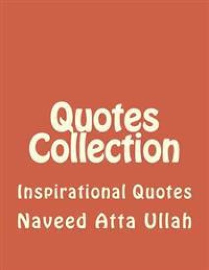 Quotes Collection: Inspirational Quotes