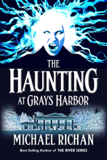 The Haunting at Grays Harbor