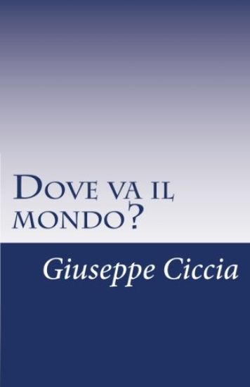Dove va il mondo?: Riflessioni sulla società contemporanea