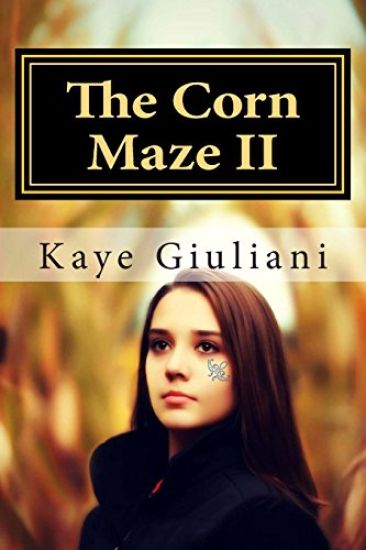 The Corn Maze: Book II