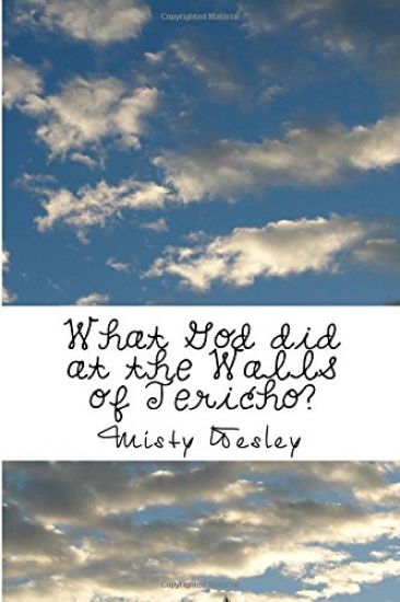 What God did at the Walls of Jericho?: God is an Awesome God!!!