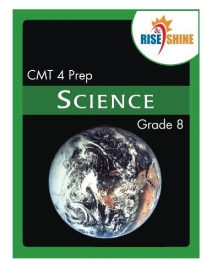 Rise & Shine CMT 4 Prep Grade 8 Science