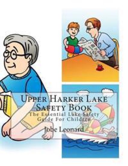 Upper Harker Lake Safety Book: The Essential Lake Safety Guide For Children