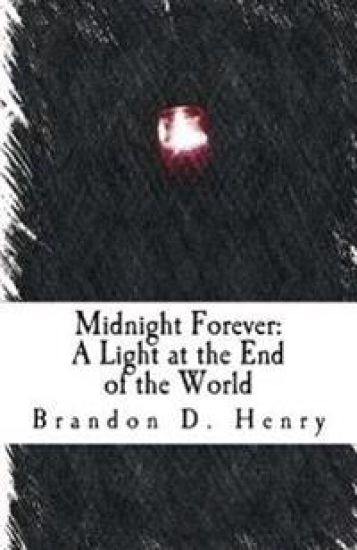 Midnight Forever: A Light at the End of the World