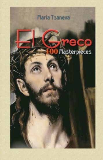 El Greco: 100 Masterpieces