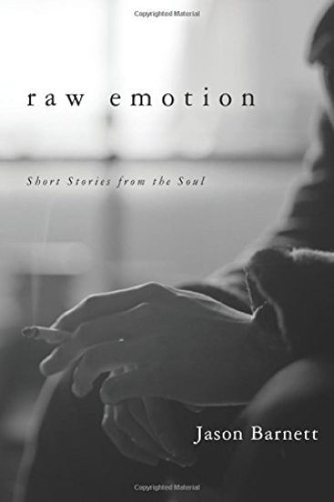 Raw Emotion: Short Stories from the Soul