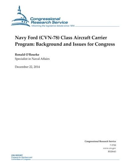 Navy Ford (CVN-78) Class Aircraft Carrier Program: Background and Issues for Congress