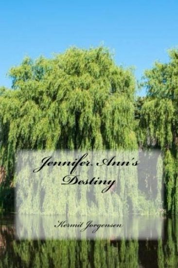 Jennifer Ann's Destiny