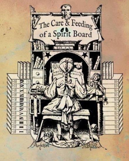 The Care and Feeding of a Spirit Board