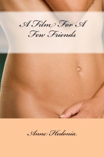 A Film For A Few Friends