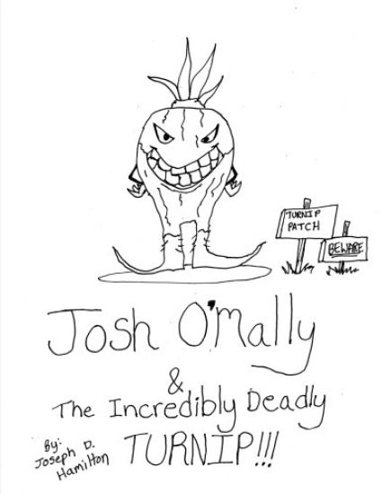 Josh O'Mally & The Incredibly Deadly Turnip