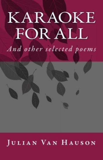 Karaoke for All: And other selected poems