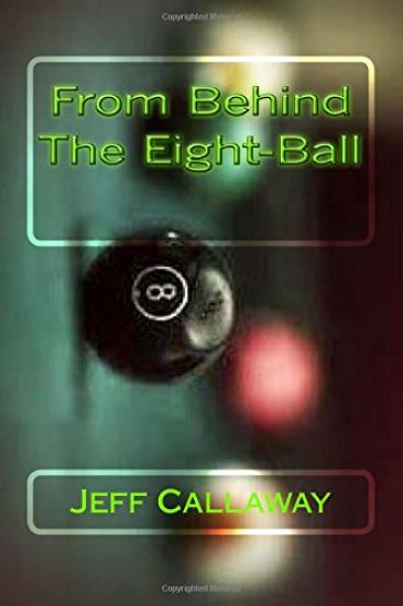 From Behind The Eight-Ball