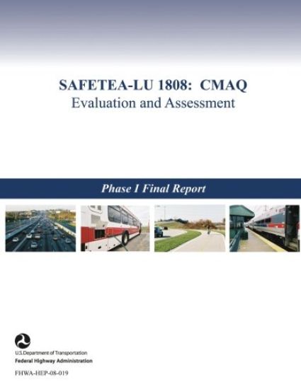 Safetea-Lu 1808: CMAQ Evaluation and Assessment: Phase I Final Report