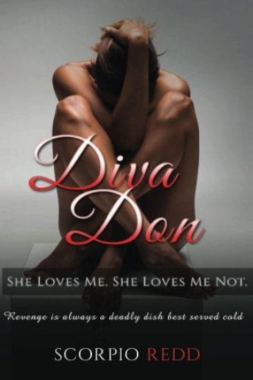 Diva Don: She Loves Me. She Loves Me Not!