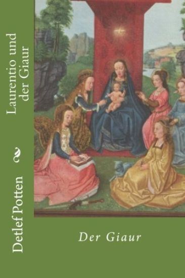 Laurentio und der Giaur