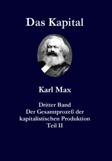 Das Kapital Karl Marx Dritter Band Teil II Persisch Farsi: Der Gesamtprozeß Der Kapitalistischen Produktion