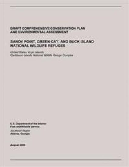 Sandy Point, Green Cay, and Buck Island National Wildlife Refuge: Draft Comprehensive Conservation Plan and Environmental Assessment