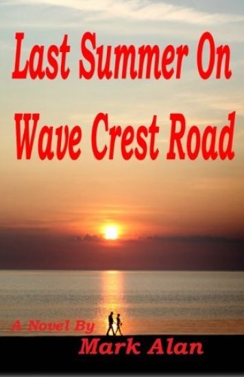 Last Summer On Wave Crest Road