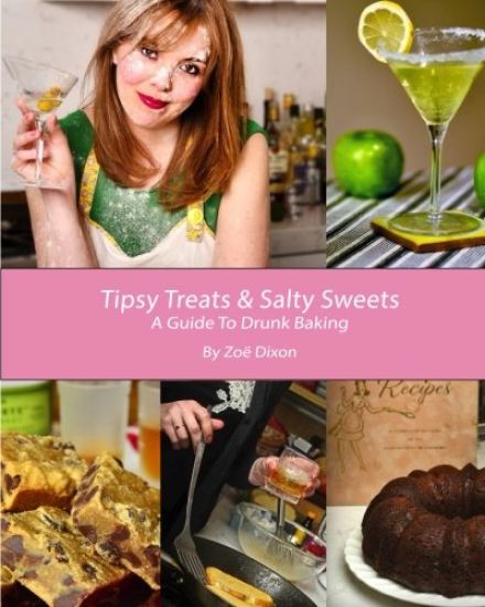 Tipsy Treats & Salty Sweets: A Guide To Drunk Baking