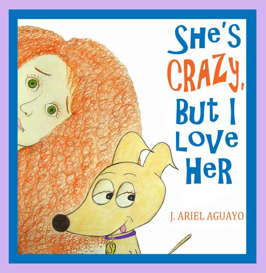 She's Crazy, But I Love Her