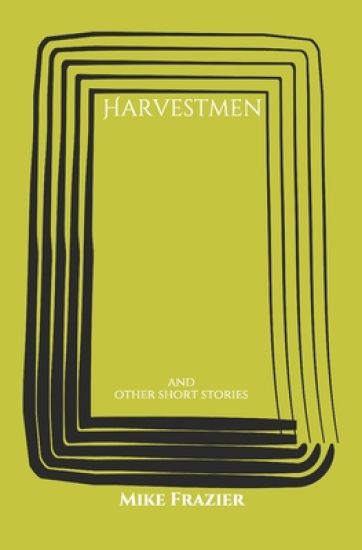Harvestmen: and other short stories