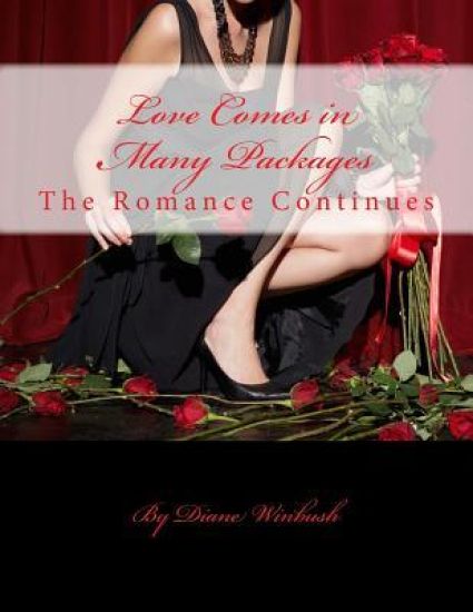 Love Comes in Many Packages: A Love & Romance Story