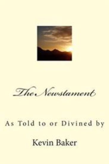 The Newstament: As Told to or Divined by