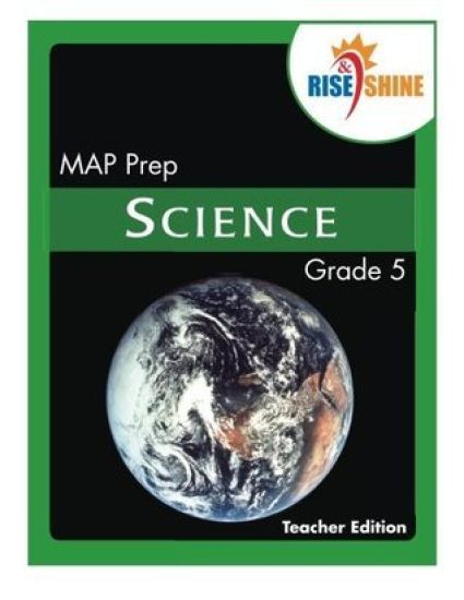 Rise & Shine MAP Prep Grade 5 Science Teacher Edition