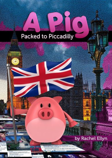 A Pig Packed to Piccadilly