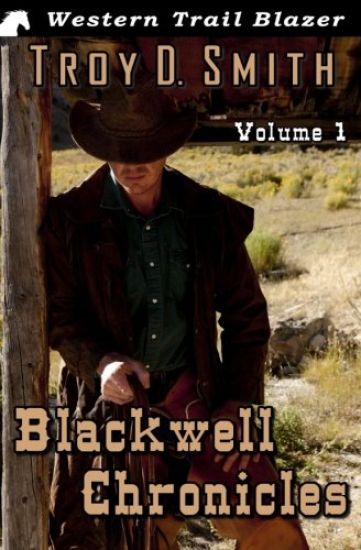 Blackwell Chronicles Volume 1