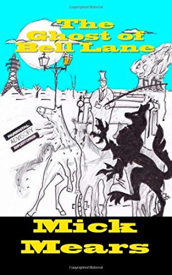 The Ghost of Bell Lane