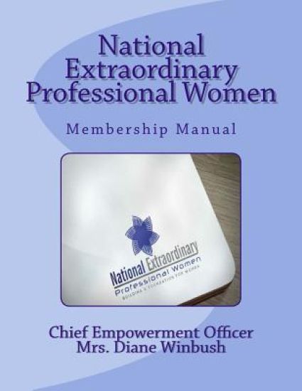 National Extraordinary Professional Women: Membership Manual