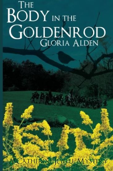 The Body in the Goldenrod: A Catherine Jewell Mystery