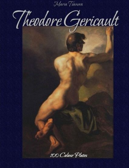 Theodore Gericault: 100 Colour Plates