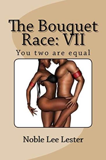 The Bouquet Race VII: You two are equal