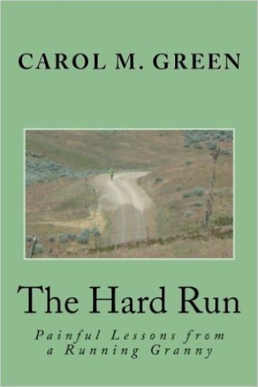 The Hard Run: Painful Lessons from a Running Granny