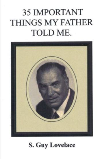 35 Important Things My Father Told Me