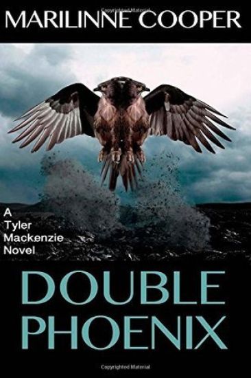 Double Phoenix: a Tyler Mackenzie novel
