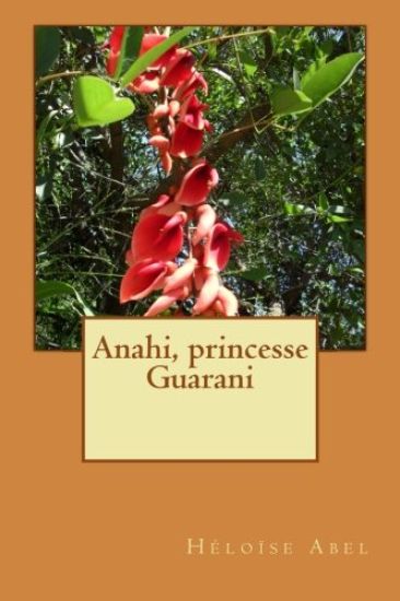 Anahi, princesse Guarani
